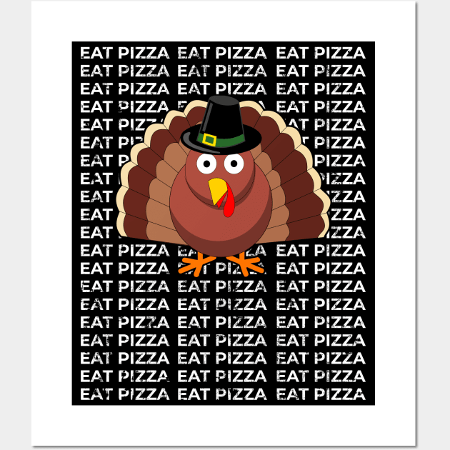 Save Turkey Eat Pizza Funny Thanksgiving Wall Art by threefngrs